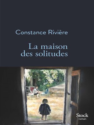 cover image of La maison des solitudes